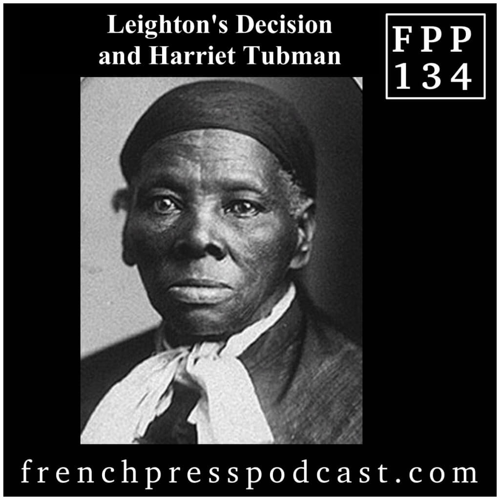 Leightoon's Decision and Harriet Tubman