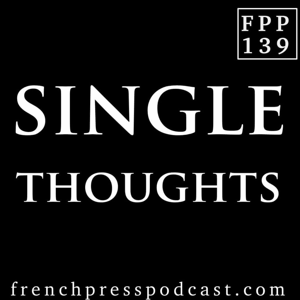 Single Thoughts